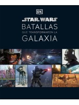 STAR WARS BATALLAS QUE TRANSFORMARON LA GALAXIA