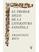 PRIMER SIGLO DE LA LITERATURA ESPAÑOLA, EL