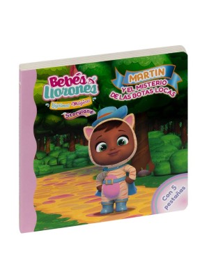 BEBÉS LLORONES - MARTIN Y EL MISTERIO DE LAS BOTAS LOCAS