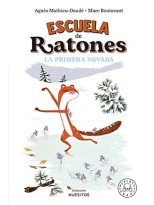 ESCUELA DE RATONES. LA PRIMERA NEVADA