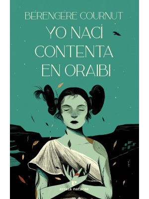 YO NACÍ CONTENTA EN ORAIBI