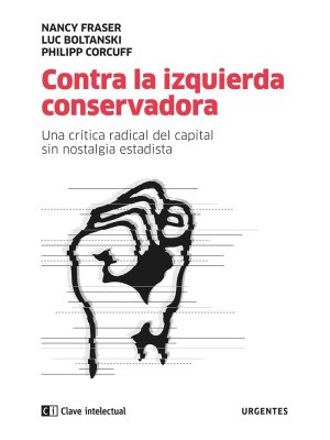 CONTRA LA IZQUIERDA CONSERVADORA