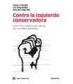 CONTRA LA IZQUIERDA CONSERVADORA