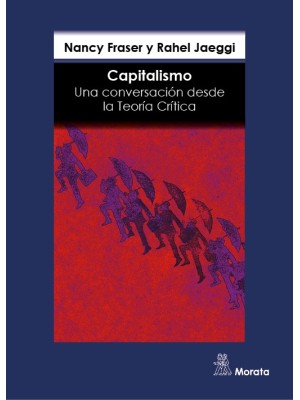 CAPITALISMO. UNA CONVERSACIÓN DESDE LA TEORÍA CRÍTICA