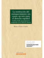 RESTITUCIÓN DEL ENRIQUECIMIENTO SIN CAUSA: UN RETO PARA EL DERECHO ESPAÑOL (P