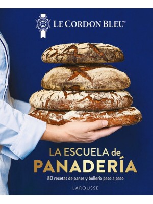 ESCUELA DE PANADERÍA. LE CORDON BLEU®