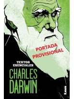 CHARLES DARWIN. TEXTOS ESENCIALES
