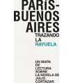 PARÍS - BUENOS AIRES. TRAZANDO LA RAYUELA