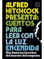 ALFRED HITCHCOCK PRESENTA: CUENTOS PARA LEER CON LA LUZ ENCENDIDA
