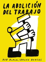 ABOLICIÓN DEL TRABAJO, LA