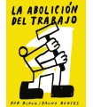 ABOLICIÓN DEL TRABAJO, LA