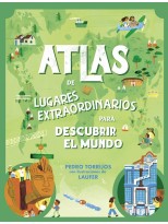 ATLAS DE LUGARES EXTRAORDINARIOS PARA DESCUBRIR EL MUNDO