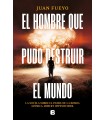 HOMBRE QUE PUDO DESTRUIR EL MUNDO, EL