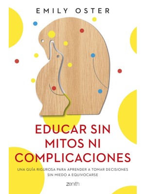 EDUCAR SIN MITOS NI COMPLICACIONES