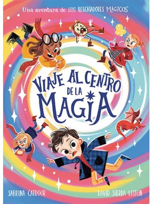 RESCATADORES MÁGICOS VIAJE AL CENTRO DE LA MAGIA