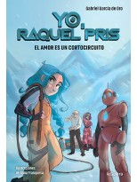 YO, RAQUEL PRIS 3. EL AMOR ES UN CORTOCIRCUITO