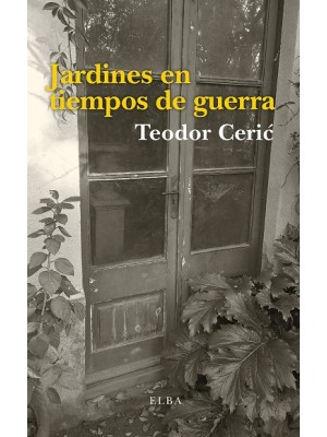 JARDINES EN TIEMPOS DE GUERRA