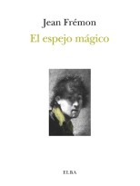 ESPEJO MÁGICO, EL