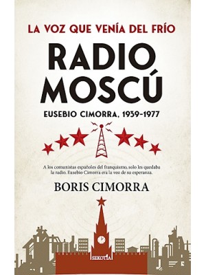 RADIO MOSCÚ. EUSEBIO CIMORRA, 1939-1977
