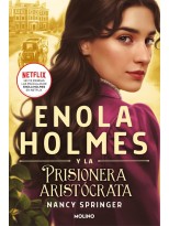 ENOLA HOLMES 2 ENOLA HOLMES Y LA PRISIONERA ARISTÓCRATA