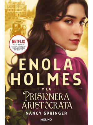 ENOLA HOLMES 2 ENOLA HOLMES Y LA PRISIONERA ARISTÓCRATA