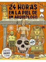 24 HORAS EN LA PIEL DE UN ARQUEÓLOGO