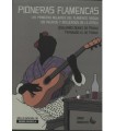 PIONERAS FLAMENCAS LAS PRIMERAS MUJERES DEL FLAMENCO SEGÚN LOS RELATOS Y RECUER