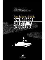 ESTA GUERRA NO TERMINA EN UCRANIA