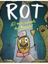 ROT EL MÁS VALIENTE DEL MUNDO!