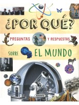 POR QUÉ PREGUNTAS Y RESPUESTAS SOBRE EL MUNDO
