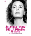 ÁGATHA RUIZ DE LA PRADA MI HISTORIA