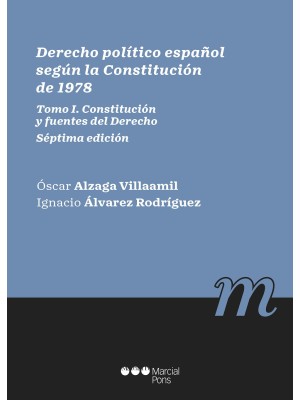 DERECHO POLÍTICO ESPAÑOL SEGÚN LA CONSTITUCIÓN DE 1978