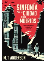 SINFONÍA PARA LA CIUDAD DE LOS MUERTOS