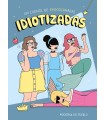 IDIOTIZADAS