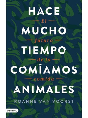 HACE MUCHO TIEMPO COMÍAMOS ANIMALES