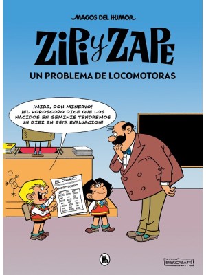 MAGOS DEL HUMOR /216 ZIPI ZAPE UN PROBLEMA DE LOCOMOTORAS