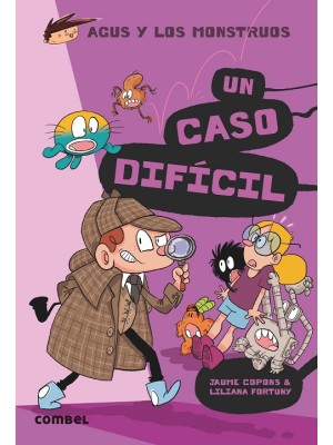AGUS Y LOS MONSTRUOS 21 UN CASO DIFÍCIL