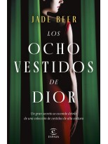OCHO VESTIDOS DE DIOR, LOS