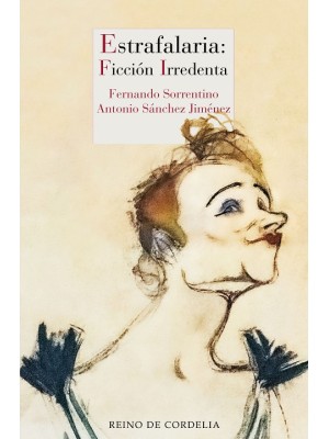 ESTRAFALARIA: FICCIÓN IRREDENTA