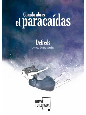 CUANDO ABRAS EL PARACAÍDAS