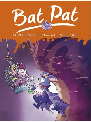 BAT PAT 43 EL RETORNO DEL PIRATA DIENTEDEORO