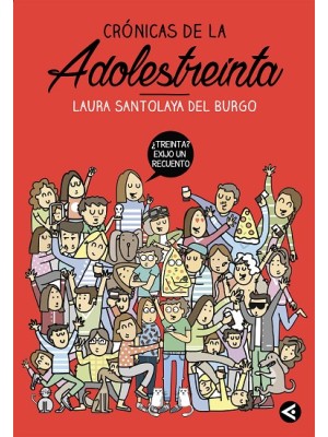 CRÓNICAS DE LA ADOLESTREINTA