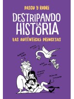 DESTRIPANDO LA HISTORIA - LAS AUTÉNTICAS PRINCESAS