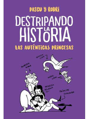 DESTRIPANDO LA HISTORIA - LAS AUTÉNTICAS PRINCESAS