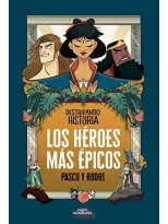 DESTRIPANDO LA HISTORIA - LOS HÉROES MÁS ÉPICOS