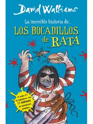 INCREÍBLE HISTORIA DE... LOS BOCADILLOS DE RATA