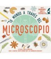 TU MUNDO A TRAVÉS DEL MICROSCOPIO