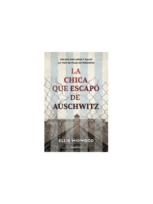 CHICA QUE ESCAPÓ DE AUSCHWITZ, LA
