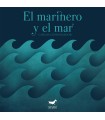 MARINERO Y EL MAR, EL