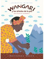WANGARI Y LOS ÁRBOLES DE LA PAZ
